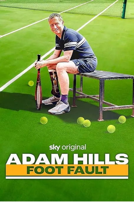 [夸克网盘]英国纪录片《Adam Hills: Foot Fault》（2024）